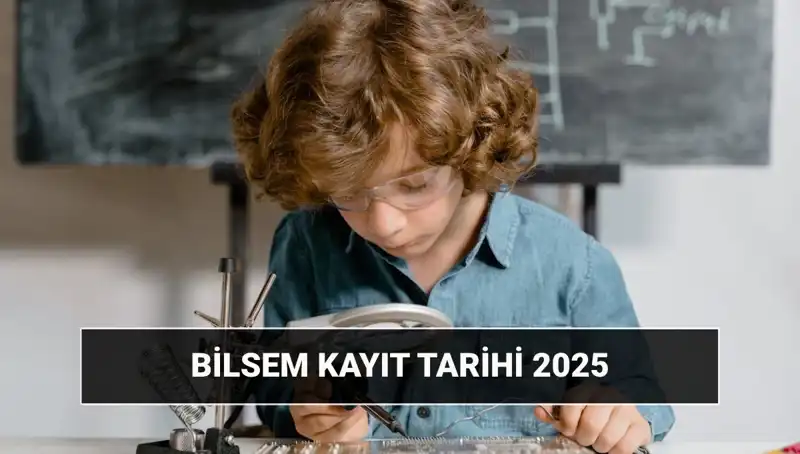 BİLSEM 2025 Sonuçları ve Kayıt Tarihleri: Bütün Detaylar Burada!