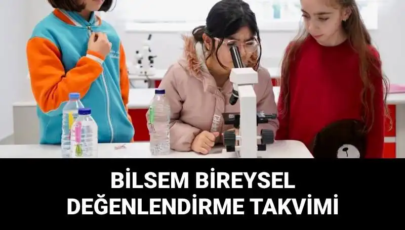 BİLSEM Bireysel Değerlendirme Sınavları Ne Zaman Gerçekleşecek?