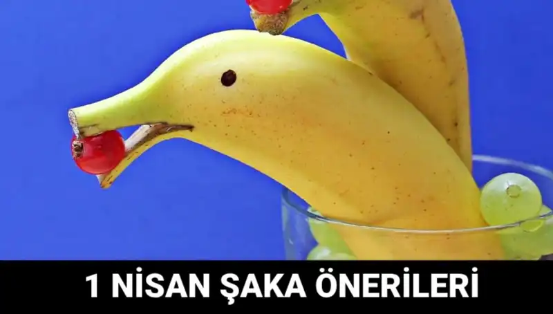 1 Nisan Şakalarınız için Eğlenceli ve Yaratıcı Fikirler