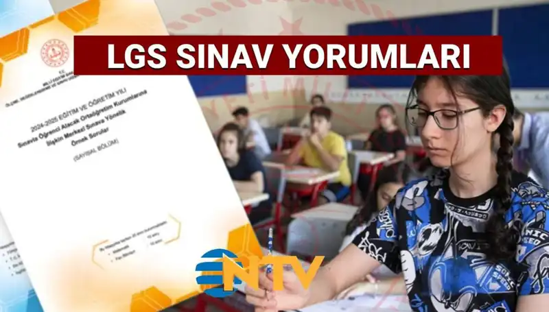 LGS 2025 Sonuçlarına Göre Sınav Zorluğu Hakkında Detaylı Yorumlar