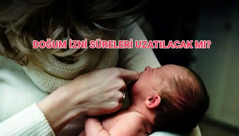 Annelik İzin Süresinde Güncellemeler: Doğum İzni Artıyor mu?