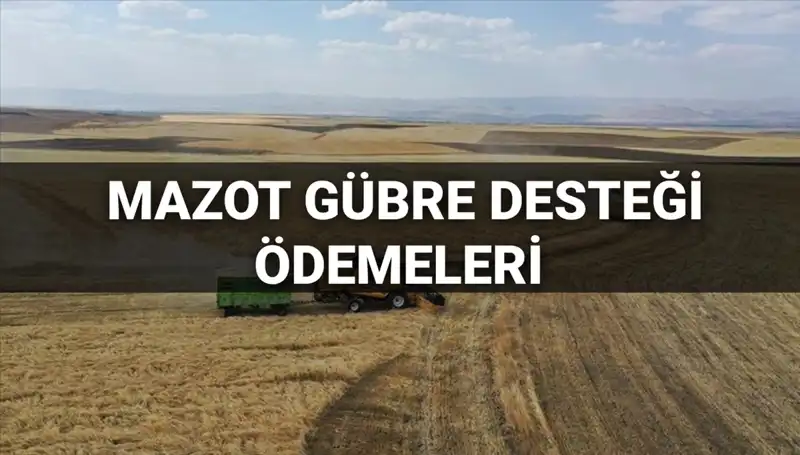 Tarım Destek Ödemeleri: Mart 2025 Mazot Gübre Desteği Ne Zaman Hesaplarda Olacak?
