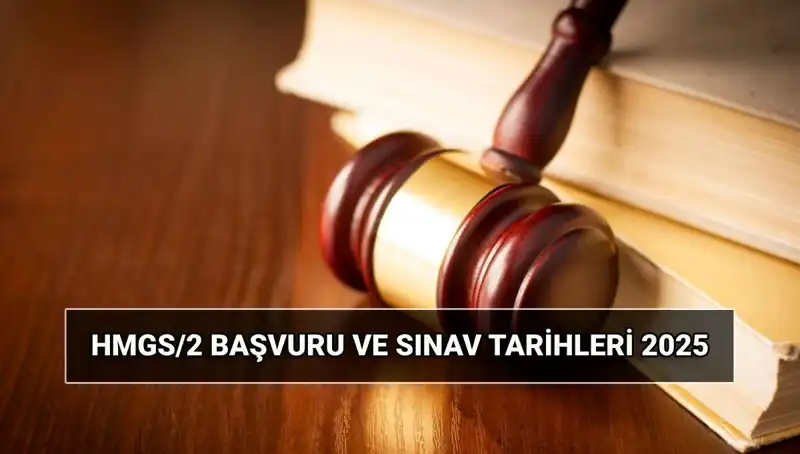 2025 HMGS/2 Sınavı: Başvuru Tarihleri ve Detaylar Açıklanıyor!
