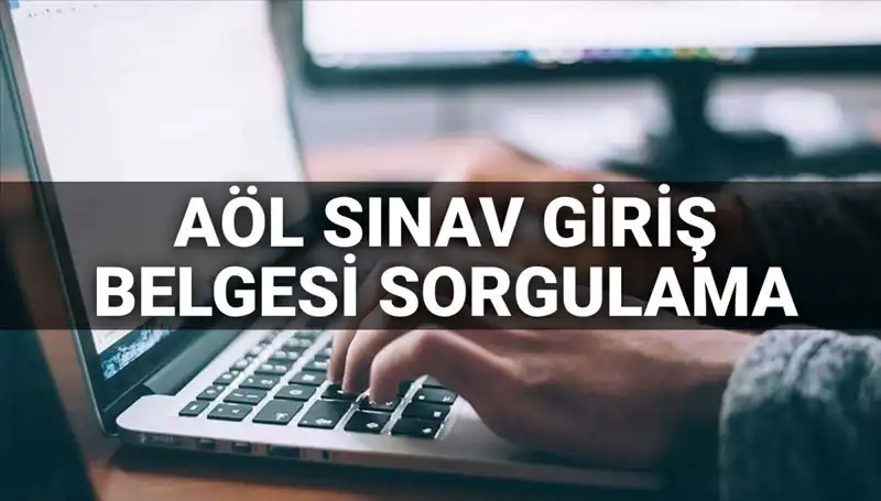 AÖL Sınav Giriş Belgesi Sorgulama: 2025 Yılı İçin Herkesi İlgilendiren Detaylar