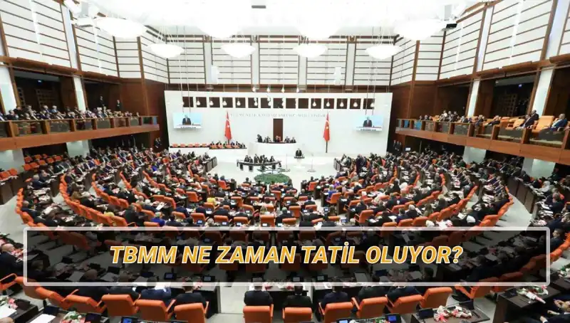 Türkiye Büyük Millet Meclisi'nin 2025 Tatil Tarihleri Açıklığa Kavuştu
