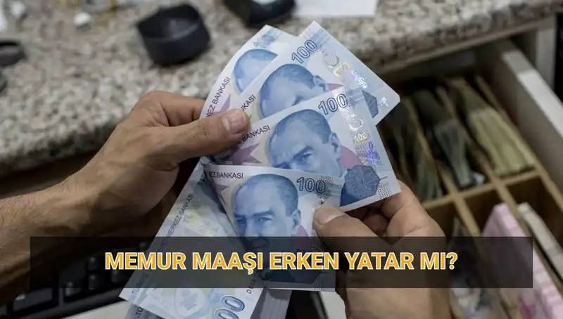 Nisan Ayında Memur Maaşları Erken Yatacak mı? İşte Tüm Detaylar!
