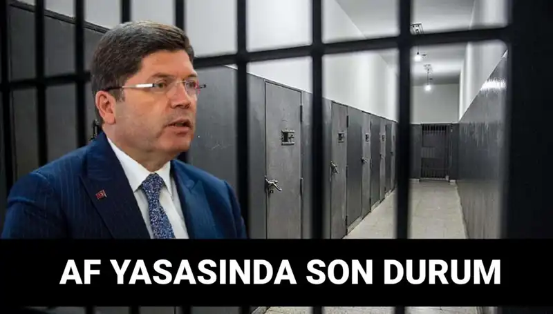 Adalet Bakanlığı'ndan Af Yasası Hakkında Son Dakika Gelişmeleri