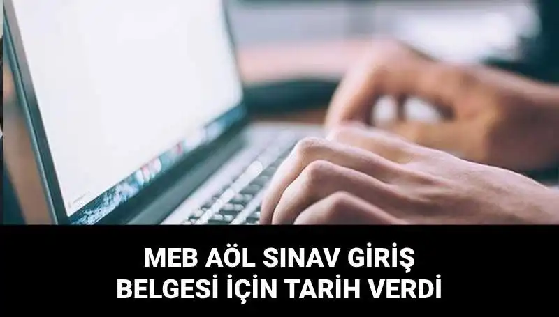 MEB AÖL 2. Dönem Sınav Giriş Belgeleri Açıklandı!