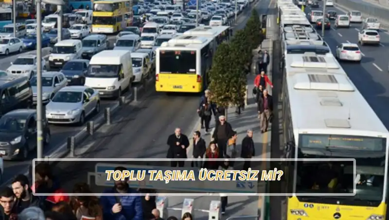 20 Nisan’da Toplu Taşıma Ücretsiz mi? Merak Edilenler