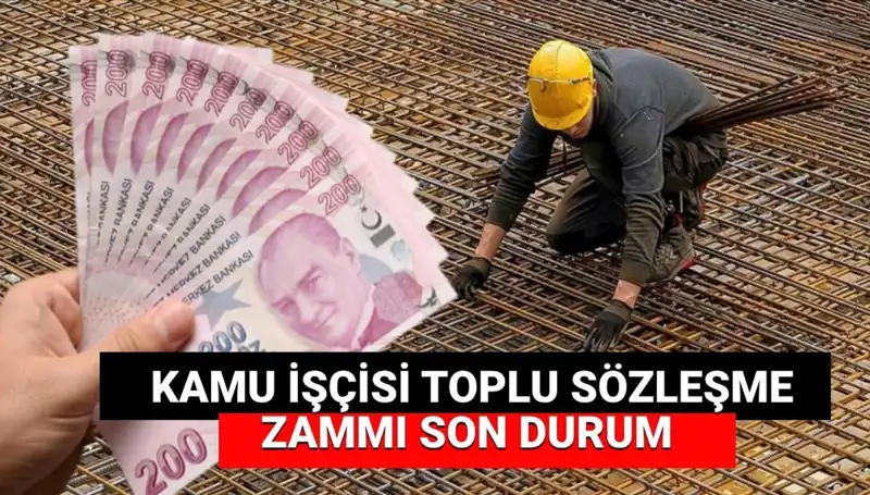 Kamu İşçilerine Yapılacak Zamda Son Durum: Toplu İş Sözleşmesi Teklifi Açıklandı